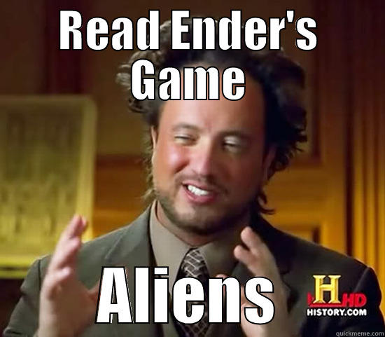READ ENDER'S GAME ALIENS Ancient Aliens