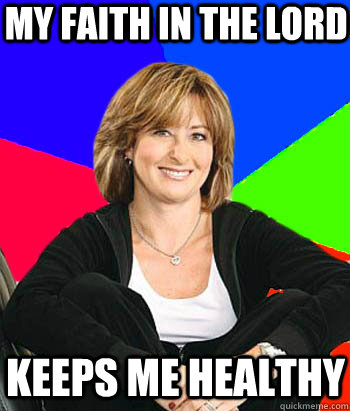 my faith in the lord keeps me healthy - my faith in the lord keeps me healthy  Sheltering Suburban Mom