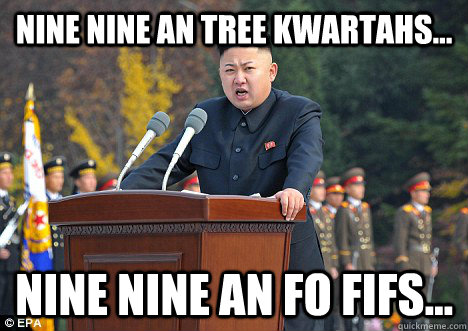Nine Nine an tree kwartahs... Nine Nine an Fo Fifs... - Nine Nine an tree kwartahs... Nine Nine an Fo Fifs...  Misc