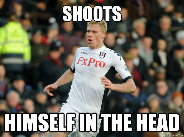 SHOOTS HIMSELF IN THE HEAD - SHOOTS HIMSELF IN THE HEAD  BAD LUCK BRIANS SOCCER STAR BROTHER