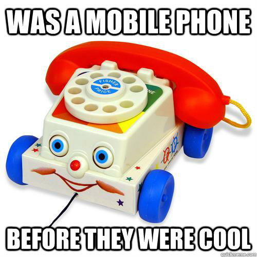 was a mobile phone before they were cool - was a mobile phone before they were cool  Misc