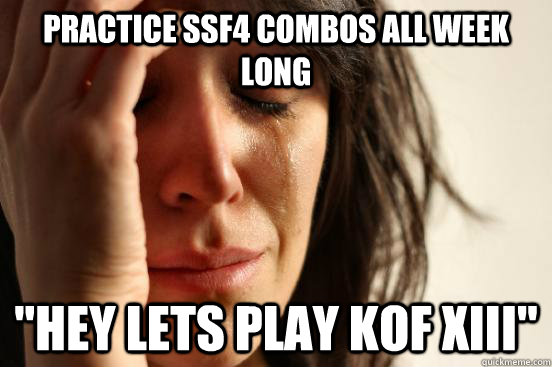 Practice SSF4 combos all week long 