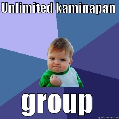 UNLIMITED KAMINAPAN  GROUP Success Kid