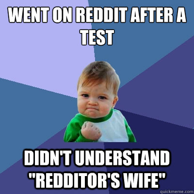 Went on reddit after a test  didn't understand 