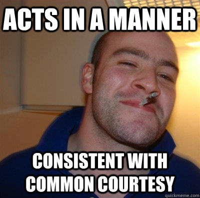 Acts in a manner Consistent with common courtesy   GGG plays SC
