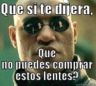 QUE SI TE DIJERA,  QUE NO PUEDES COMPRAR ESTOS LENTES? Matrix Morpheus