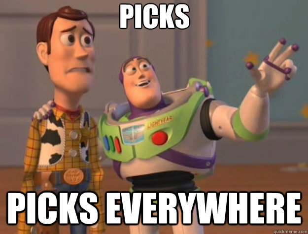 Picks picks everywhere - Picks picks everywhere  Toy Story