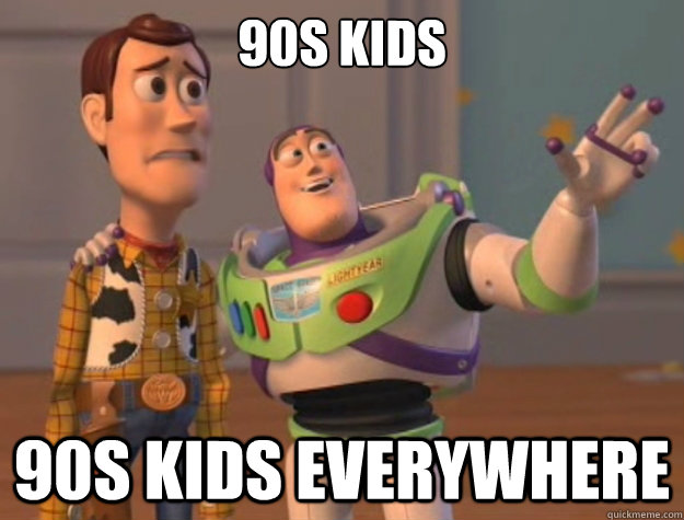 90s kids 90s kids everywhere  Buzz Lightyear