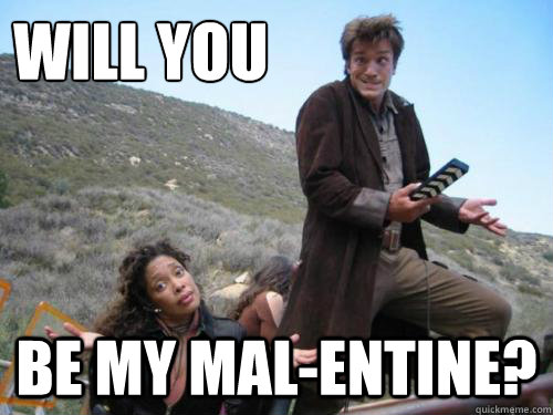 Will you Be my Mal-entine? - Will you Be my Mal-entine?  Nathan Fillion