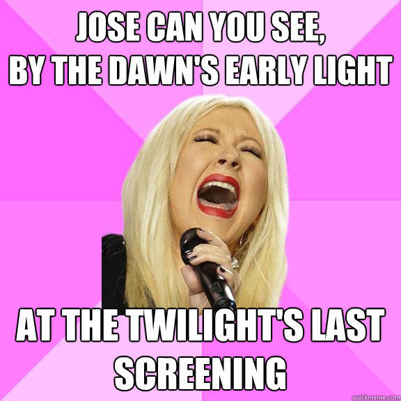 jose can you see,
by the dawn's early light at the twilight's last screening  Wrong Lyrics Christina
