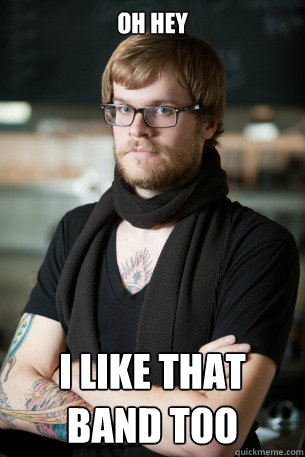 OH HEY I LIKE THAT BAND TOO  Hipster Barista