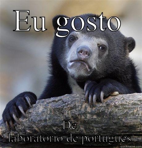 EU GOSTO DE LABORATÓRIO DE PORTUGUES Confession Bear