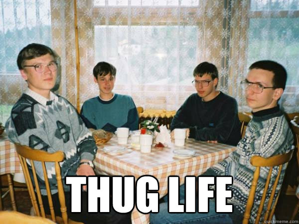 thug life  Thug Life