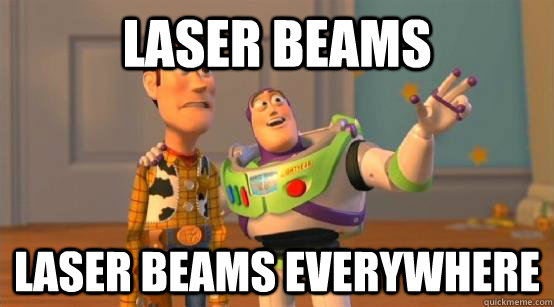 laser beams laser beams everywhere  Buzz Glitter