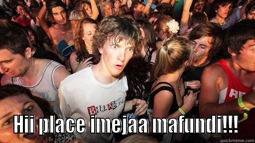  HII PLACE IMEJAA MAFUNDI!!! Sudden Clarity Clarence