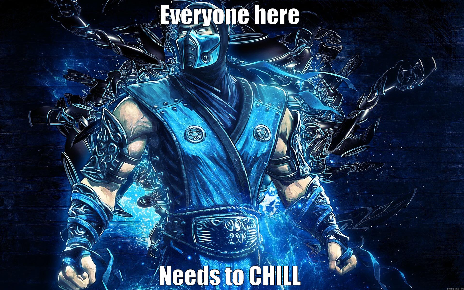EVERYONE HERE NEEDS TO CHILL Misc