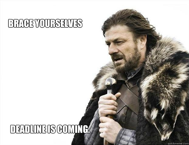 Brace yourselves Deadline is coming.  Brace yourself - muslim claims