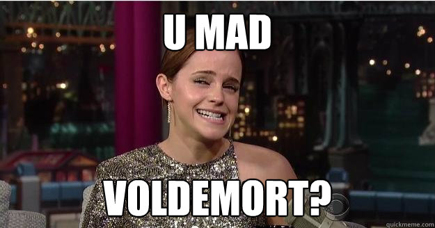 U MAD VOLDEMORT?  Emma Watson Troll