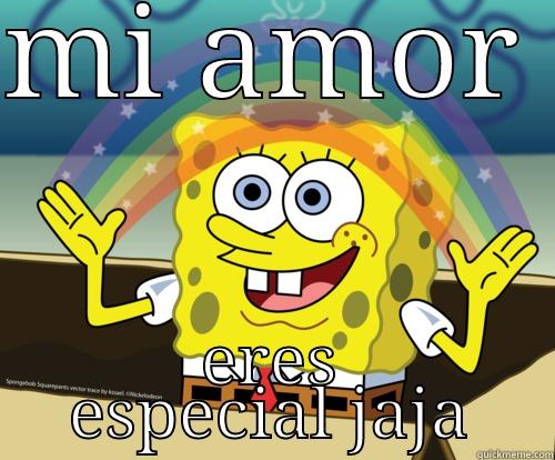 MI AMOR  ERES ESPECIAL JAJA Spongebob rainbow