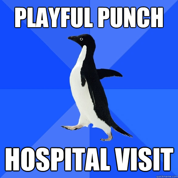 playful punch hospital visit  Socially Awkward Penguin