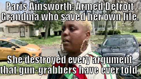 PARIS AINSWORTH: ARMED DETROIT GRANDMA WHO SAVED HER OWN LIFE.  SHE DESTROYED EVERY ARGUMENT THAT GUN-GRABBERS HAVE EVER TOLD. Misc