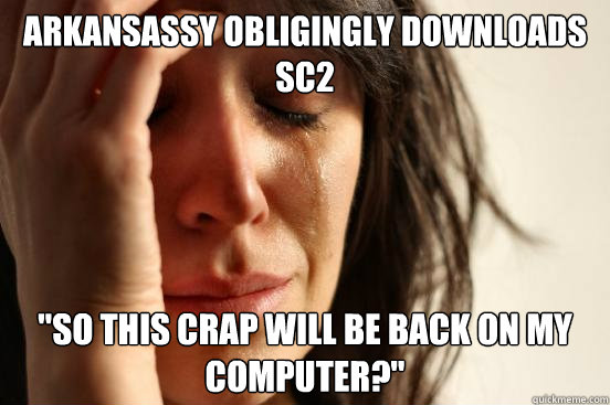 arkansassy obligingly downloads SC2 