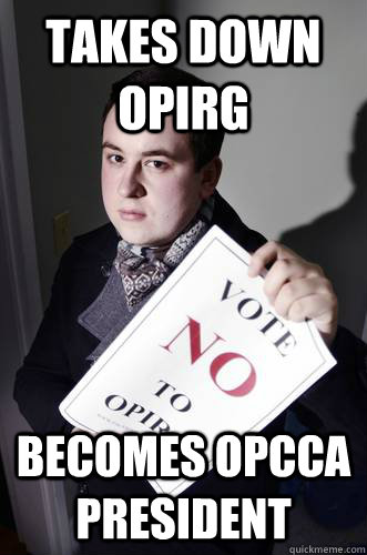 Takes down OPIRG Becomes OPCCA President    
