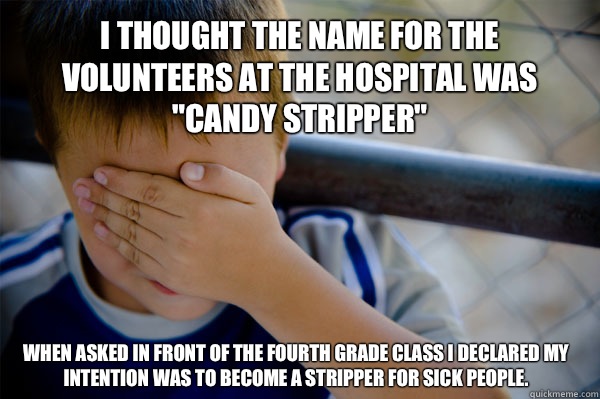 I thought the name for the volunteers at the hospital was 