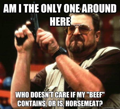 Am i the only one around here who doesn't care if my 