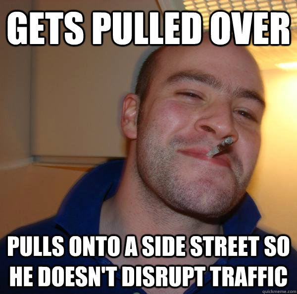 Gets pulled over pulls onto a side street so he doesn't disrupt traffic - Gets pulled over pulls onto a side street so he doesn't disrupt traffic  Misc