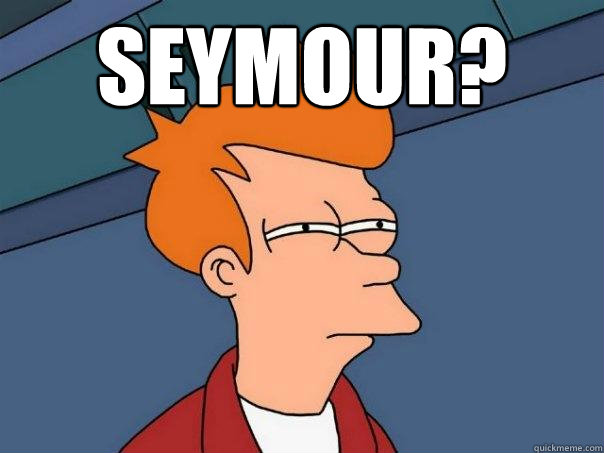 Seymour?   Futurama Fry