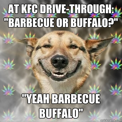 At kfc drive-through: 