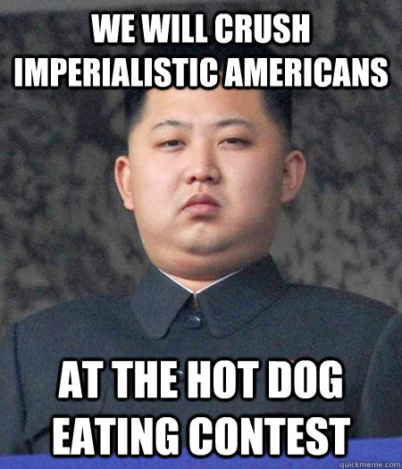we will crush imperialistic americans at the hot dog eating contest  Chubby Kim