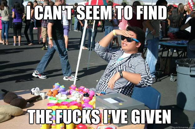 I can't seem to find The fucks i've given  