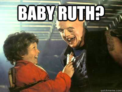 baby ruth?   Sloth love chunk