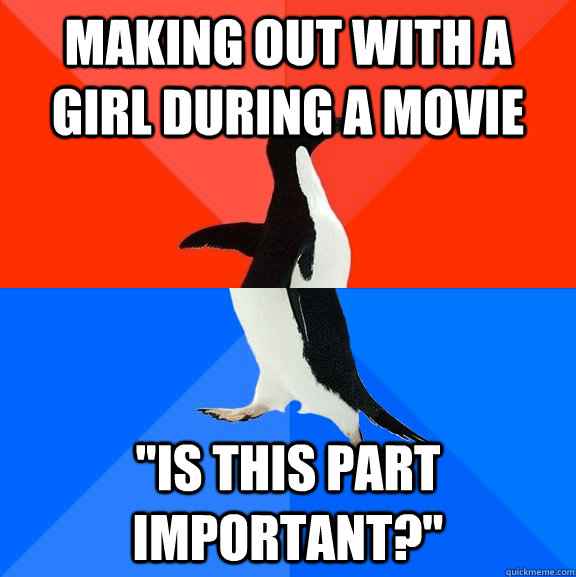 Making out with a girl during a movie 