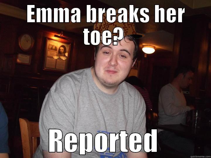  EMMA BREAKS HER TOE? REPORTED Misc