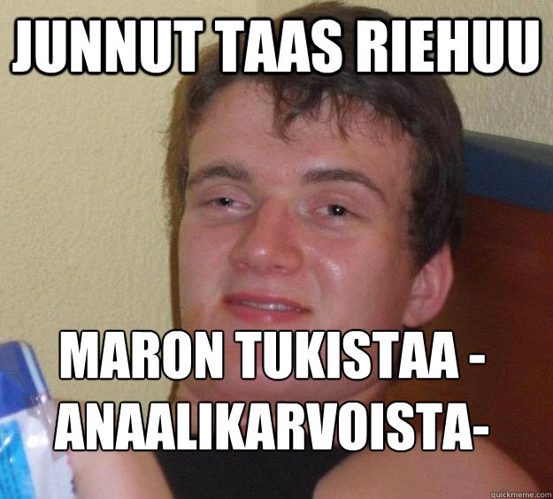 Junnut taas riehuu Maron tukistaa -anaalikarvoista-
  10 Guy