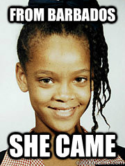 from barbados she came - from barbados she came  Young Rihanna