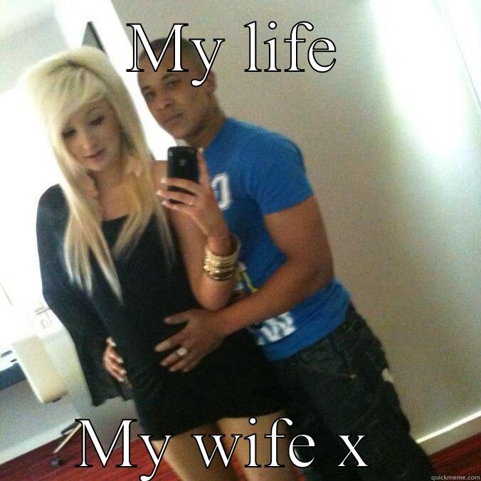MY LIFE MY WIFE X  Misc