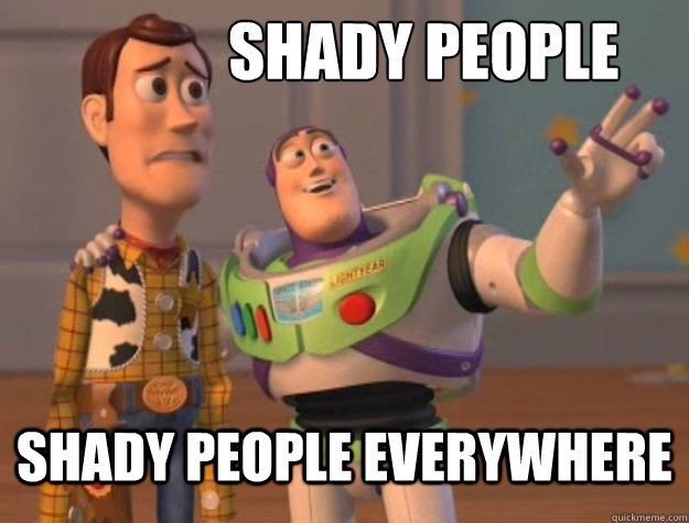 Shady PeoPLE SHADY PEOPLE EVERYWHERE - Shady PeoPLE SHADY PEOPLE EVERYWHERE  Buzz Lightyear