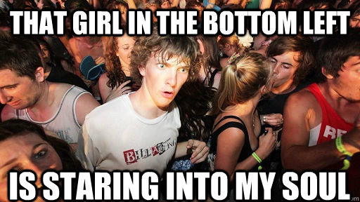 That girl in the bottom left is staring into my soul  Sudden Clarity Clarence