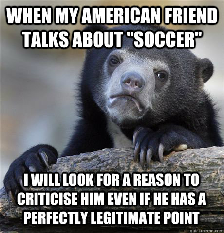 WHEN MY AMERICAN FRIEND TALKS ABOUT 