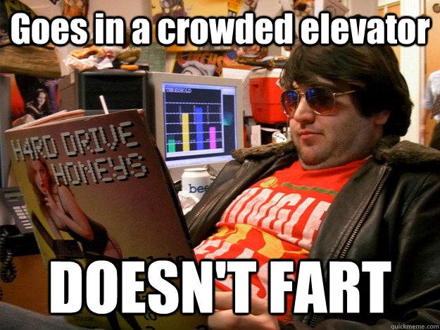 Goes in a crowded elevator DOESN'T FART - Goes in a crowded elevator DOESN'T FART  Cool Fat Guy