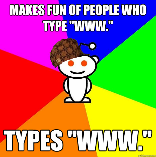 Makes fun of people who type 