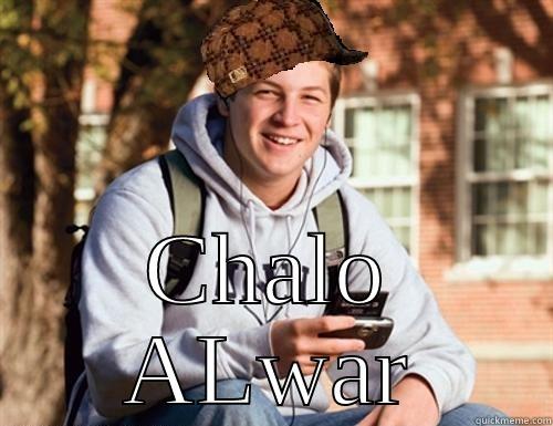  CHALO ALWAR College Freshman