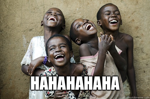  HAHAHAHAHA -  HAHAHAHAHA  African Kids Laughing