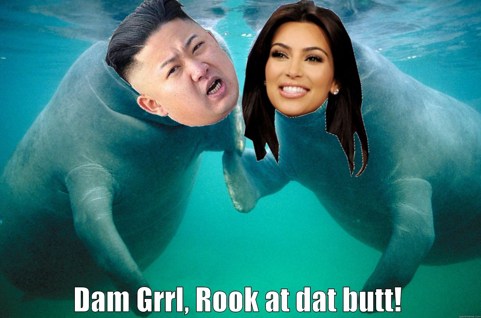  DAM GRRL, ROOK AT DAT BUTT! Misc