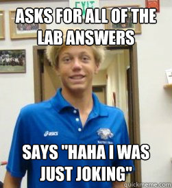 Asks for all of the lab answers Says 