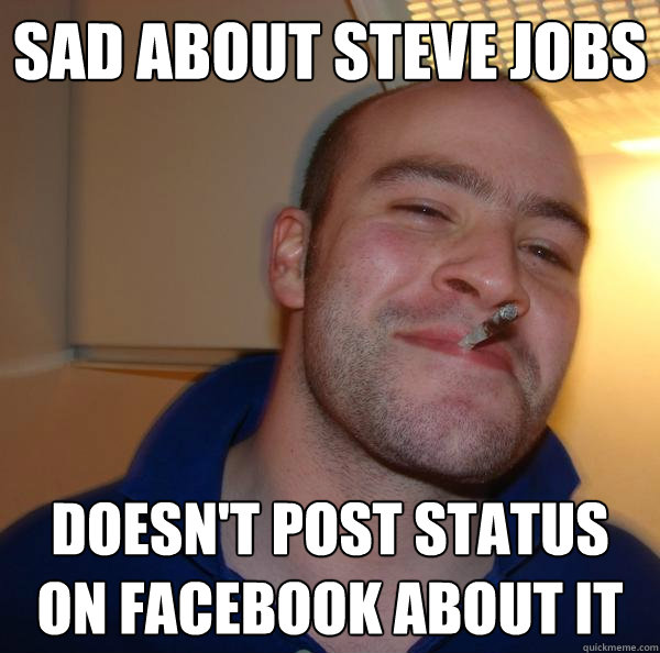 SAD about steve jobs doesn't post status on facebook about it - SAD about steve jobs doesn't post status on facebook about it  Misc